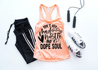 She's got mad hustle and a dope soul Tank